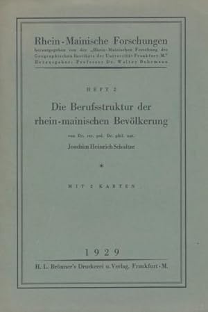 Imagen del vendedor de Die Berufsstruktur der rhein-mainischen Bevlkerung. a la venta por ANTIQUARIAT ERDLEN