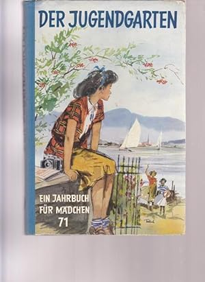 Der Jugendgarten 71. Ein Jahrbuch für Mädchen.