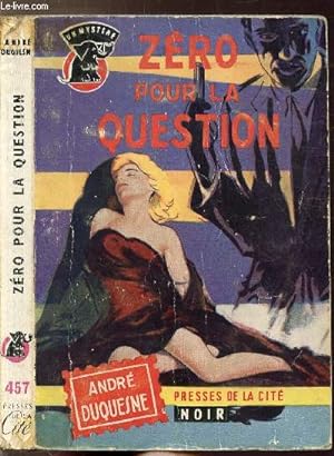 Bild des Verkufers fr ZERO POUR LA QUESTION - COLLECTION " UN MYSTERE. " N457 zum Verkauf von Le-Livre