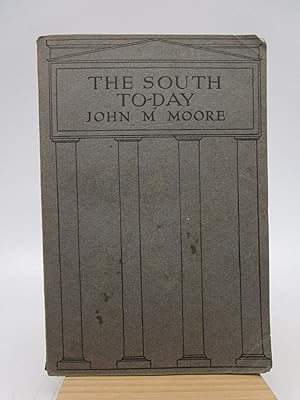 The South To-day (First Edition)