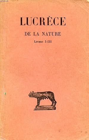 Seller image for DE LA NATURE, TOME I (LIVRES I-III) for sale by Le-Livre