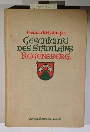 Bild des Verkufers fr Geschichte des Stdtleins Regensberg zum Verkauf von Antiquariat Trger