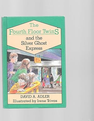 Seller image for The Fourth Floor Twins and the Silver Ghost Express for sale by TuosistBook