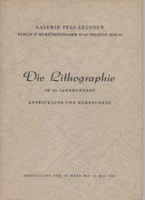 Immagine del venditore per Die Lithographie im 20. Jahrhundert. Entwicklung und Hhepunkte. Ausstellung vom 13. Mrz bis 13. Mai 1967. venduto da Galerie Joy Versandantiquariat  UG (haftungsbeschrnkt)