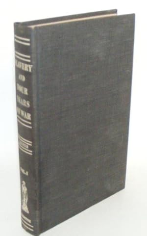 SLAVERY AND FOUR YEARS OF WAR A Political History of Slavery in the United States together with a...