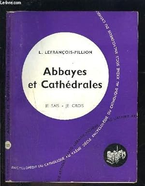 Bild des Verkufers fr ABBAYES ET CATHEDRALES- JE SAIS- JE CROIS N12.123 zum Verkauf von Le-Livre
