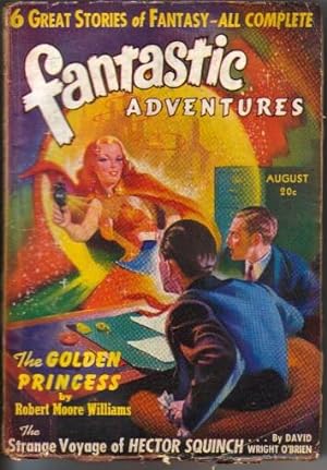 Image du vendeur pour Fantastic Adventures Vol.2 No.7 August 1940 (The Golden Princess; The Fertility of Dalrymple Todd; The Strange Voyage of Hector Squinch; The Ray That Failed; War of Human Cats; The Girl in the Whirlpool) mis en vente par N & A Smiles
