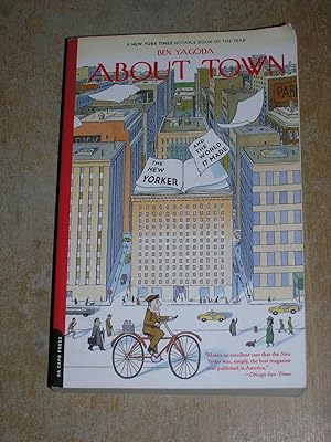 Seller image for About Town: The New Yorker & The World It Made for sale by Neo Books