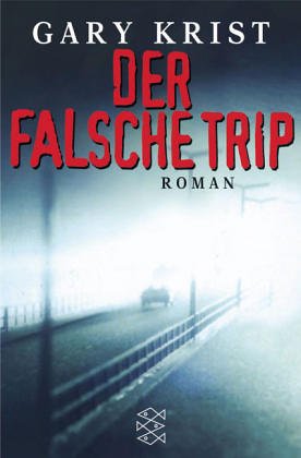 Seller image for Der falsche Trip: Roman for sale by Modernes Antiquariat an der Kyll