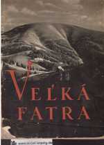 Vel'ká Fatra. Ján HalaÅ¡a ; FrantiÅ¡ek Ålachta