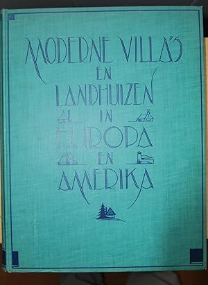 Moderne villa's en landhuizen in Europa en Amerika / Villa's et maisons de campagne modernes / Mo...