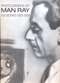 Bild des Verkufers fr Photographs by Man Ray - 105 Works, 1920-1034 zum Verkauf von timkcbooks (Member of Booksellers Association)