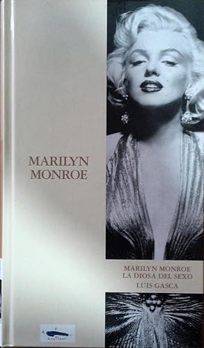 Imagen del vendedor de Marilyn Monroe, La diosa del sexo a la venta por LIBRERA LAS HOJAS