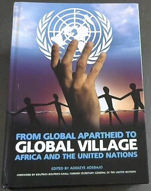 Immagine del venditore per From Global Apartheid to Global Village: Africa and the United Nations venduto da Chapter 1