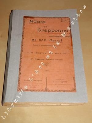 Adam de Crapponne et son Canal d'après de nombreux documents inédits.
