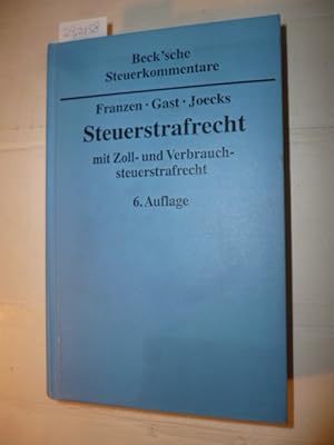 Seller image for Steuerstrafrecht : mit Zoll- und Verbrauchsteuerstrafrecht ; Kommentar  369 - 412 AO, StraBEG ,  32 ZollVG for sale by Gebrauchtbcherlogistik  H.J. Lauterbach