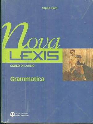 Nova Lexis - corso di latino - Grammatica