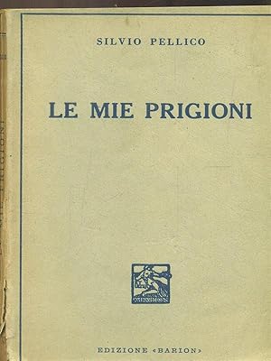 Bild des Verkufers fr Le mie prigioni zum Verkauf von Librodifaccia