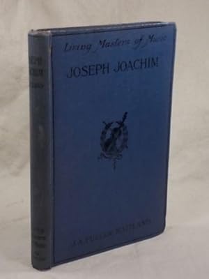 Joseph Joachim (Living masters of Music)