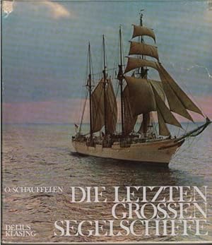 Die letzten großen Segelschiffe von Otmar Schäuffelen