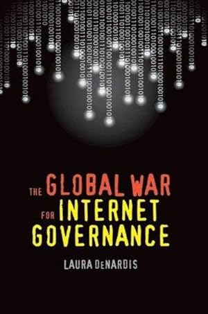 Immagine del venditore per The Global War For Internet Governance venduto da Fleur Fine Books