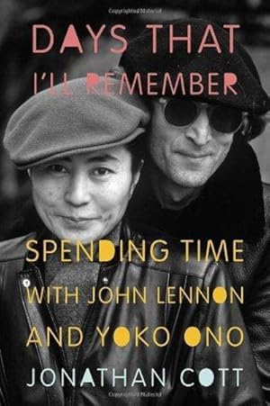 Immagine del venditore per Days That I'll Remember: Spending Time with John Lennon and Yoko Ono venduto da Fleur Fine Books