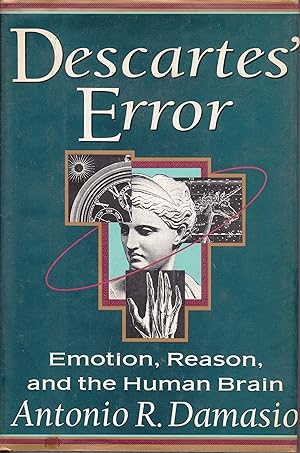 Seller image for Descartes' Error : Emotion, Reason, And The Human Brain for sale by Fleur Fine Books