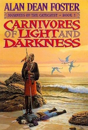 Bild des Verkufers fr Carnivores Of Light And Darkness (journeys Of The Catechist) (vol 1) zum Verkauf von Fleur Fine Books