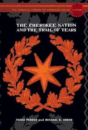 Seller image for The Cherokee Nation And the Trail of Tears for sale by Fleur Fine Books