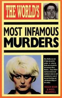 The World's Most Infamous Murders