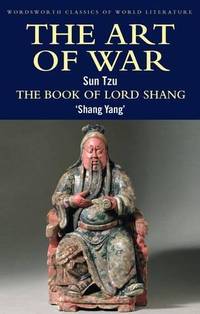 Seller image for The Art Of War/The Book Of Lord Shang (Wordsworth Classics Of World Literature) for sale by Fleur Fine Books