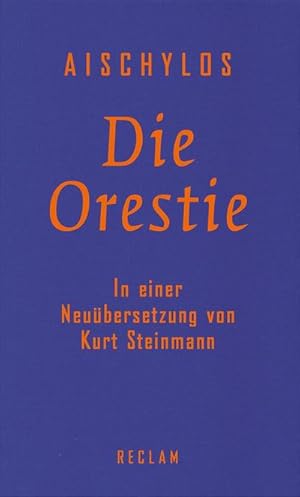 Bild des Verkufers fr Die Orestie : Agamemnon. Choephoren. Eumeniden zum Verkauf von AHA-BUCH GmbH