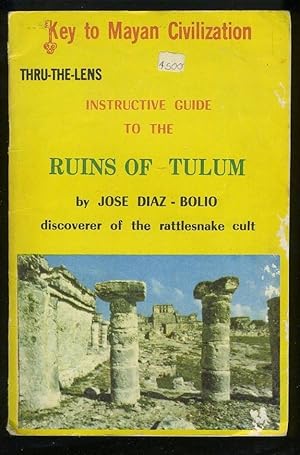 Imagen del vendedor de INSTRUCTIVE GUIDE TO THE RUINS OF TULUM a la venta por Daniel Liebert, Bookseller