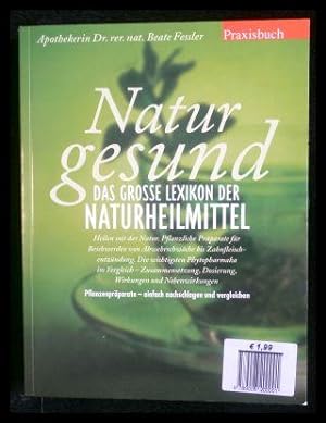Seller image for Natur gesund das große Lexikon der Naturheilmittel Praxisbuch for sale by ANTIQUARIAT Franke BRUDDENBOOKS