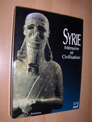Seller image for SYRIE Memoire et Civilisation. Exposition Paris INSTITUT DU MONDE ARABE 1993-1994. for sale by Antiquariat am Ungererbad-Wilfrid Robin