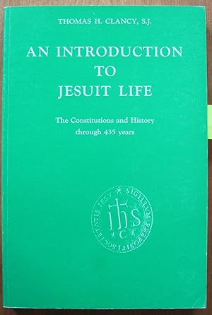 Image du vendeur pour An Introduction to Jesuit Life. the Constitutions and History Through 435 Years mis en vente par Ken Jackson