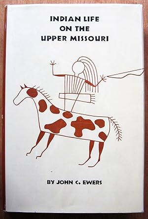 Seller image for Indian Life on the Upper Missouri for sale by Ken Jackson