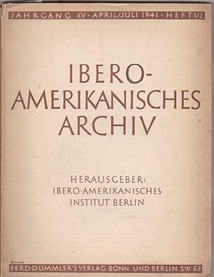 Image du vendeur pour Jahrgang XV April / Juli 1941. Herausgeber Ibero-Amerikanisches Institut Berlin mis en vente par LIBRERA GULLIVER