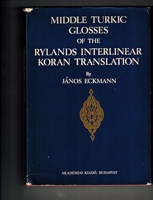 Seller image for Middle Turkic Glosses of the Rylands Interlinear Koran Interpretation for sale by Dale Steffey Books, ABAA, ILAB