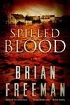 Imagen del vendedor de Freeman, Brian | Spilled Blood | Signed First Edition Copy a la venta por VJ Books