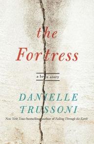 Immagine del venditore per Trussoni, Danielle | Fortress, The | Signed First Edition Copy venduto da VJ Books
