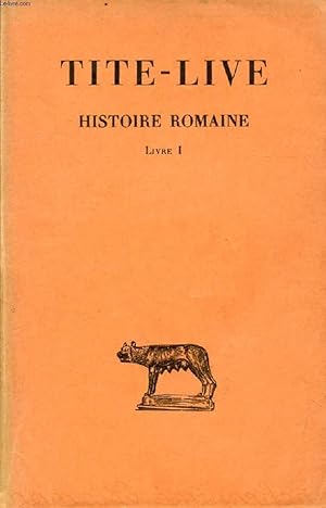 Bild des Verkufers fr HISTOIRE ROMAINE, TOME I, LIVRE I zum Verkauf von Le-Livre