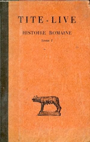 Bild des Verkufers fr HISTOIRE ROMAINE, TOME I, LIVRE I zum Verkauf von Le-Livre