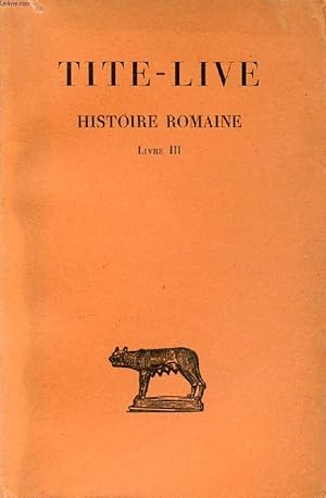 Bild des Verkufers fr HISTOIRE ROMAINE, TOME III, LIVRE III zum Verkauf von Le-Livre