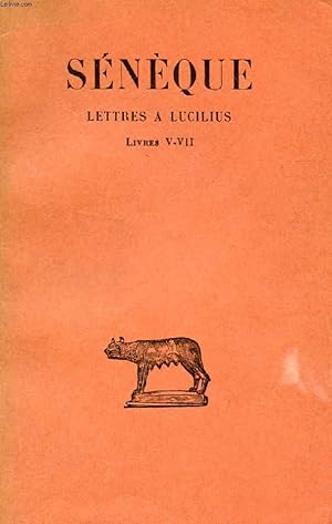 Seller image for LETTRES A LUCILIUS, TOME II (LIVRES V-VII) for sale by Le-Livre