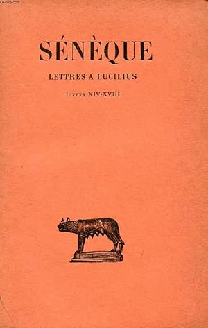 Seller image for LETTRES A LUCILIUS, TOME IV (LIVRES XIV-XVIII) for sale by Le-Livre