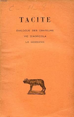 Bild des Verkufers fr DIALOGUE DES ORATEURS, VIE D'AGRICOLA, LA GERMANIE zum Verkauf von Le-Livre