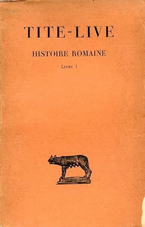 Bild des Verkufers fr HISTOIRE ROMAINE, TOME I, LIVRE I zum Verkauf von Le-Livre