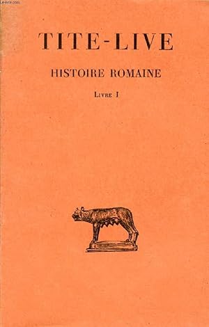 Bild des Verkufers fr HISTOIRE ROMAINE, TOME I, LIVRE I zum Verkauf von Le-Livre