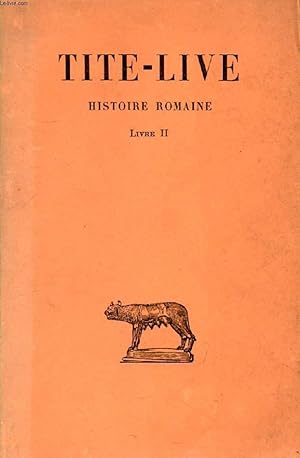 Bild des Verkufers fr HISTOIRE ROMAINE, TOME II, LIVRE II zum Verkauf von Le-Livre